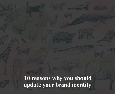 Ten reasons why you should redesign your brand identity
